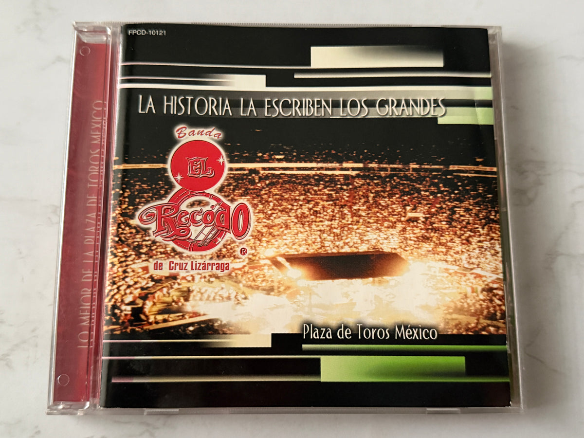 Banda El Recodo De Cruz Lizárraga – La Historia La Escriben Los Grandes — Lo Mejor De La Plaza De Toros México (2000)