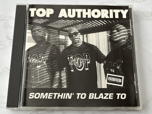 Top Authority – Somethin' To Blaze To (1993)