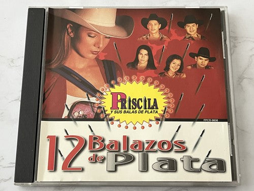 Priscila Y Sus Balas De Plata – 12 Balazos De Plata [ORIGINAL USA PRESS]