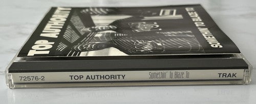 Top Authority – Somethin' To Blaze To (1993)