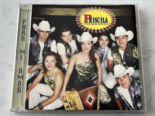 Priscila Y Sus Balas De Plata – Para Mi Amor [ORIGINAL USA PRESS]