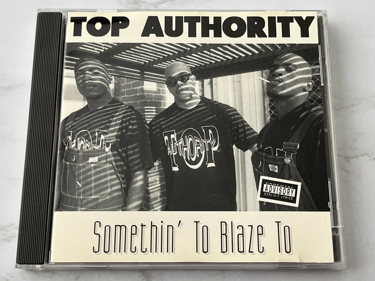 Top Authority – Somethin' To Blaze To (1995)