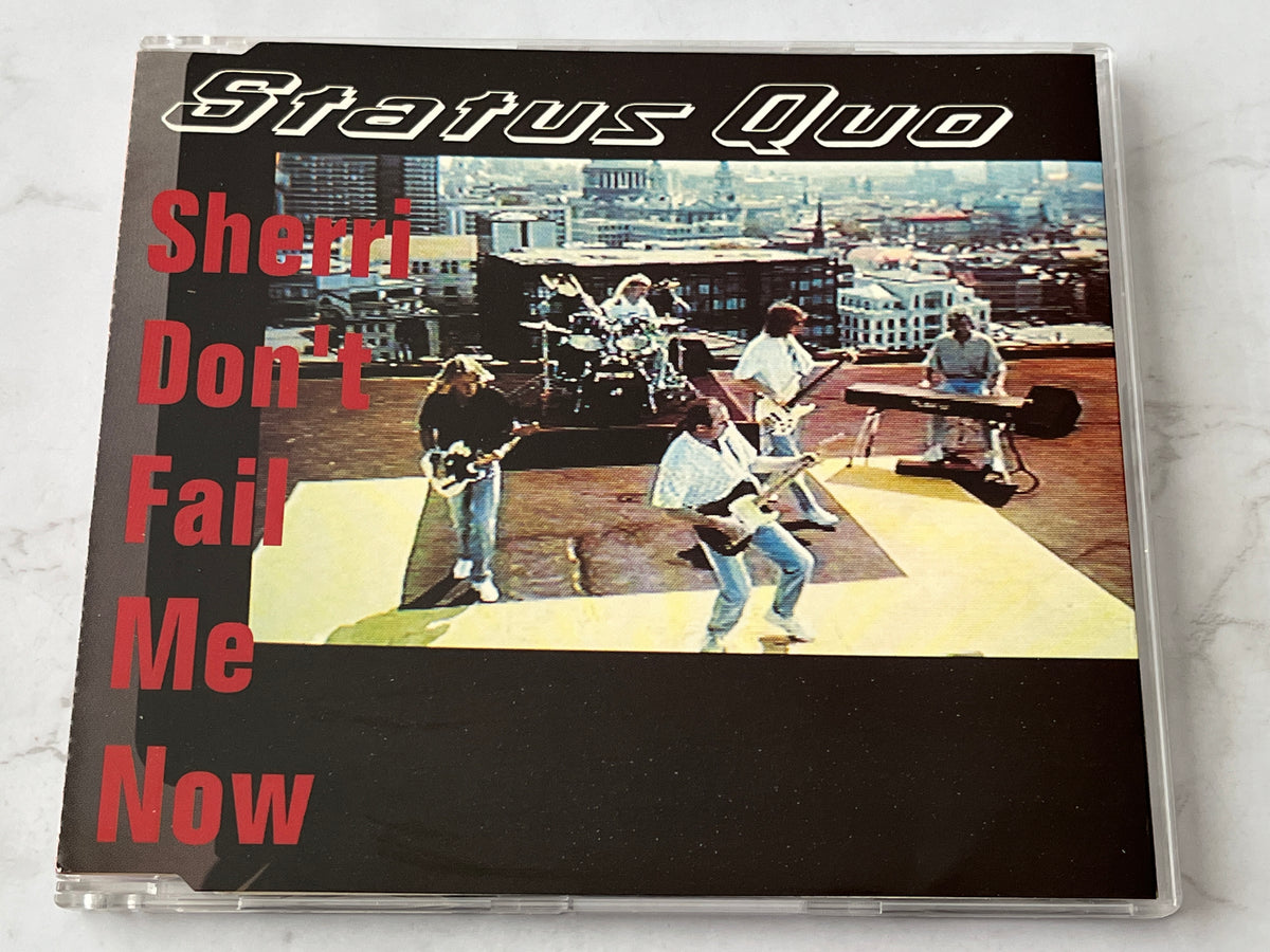 Status Quo – Sherri Don't Fail Me Now (CD Single) (1994) [UK PRESS]