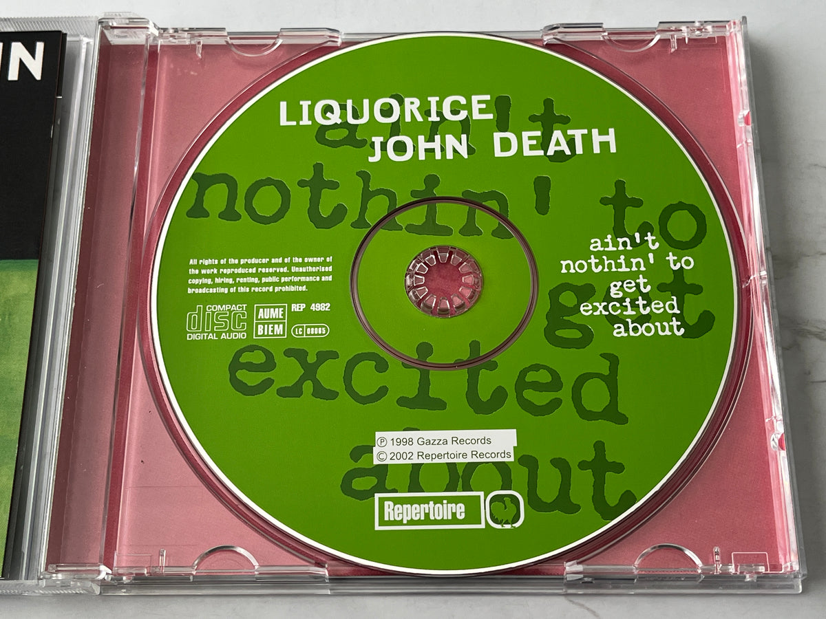 Liquorice John Death – Ain't Nothin' To Get Excited About (2002) [GERMAN PRESS]