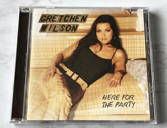 Gretchen Wilson – Here For The Party (2004) [ORIGINAL USA PRESS]