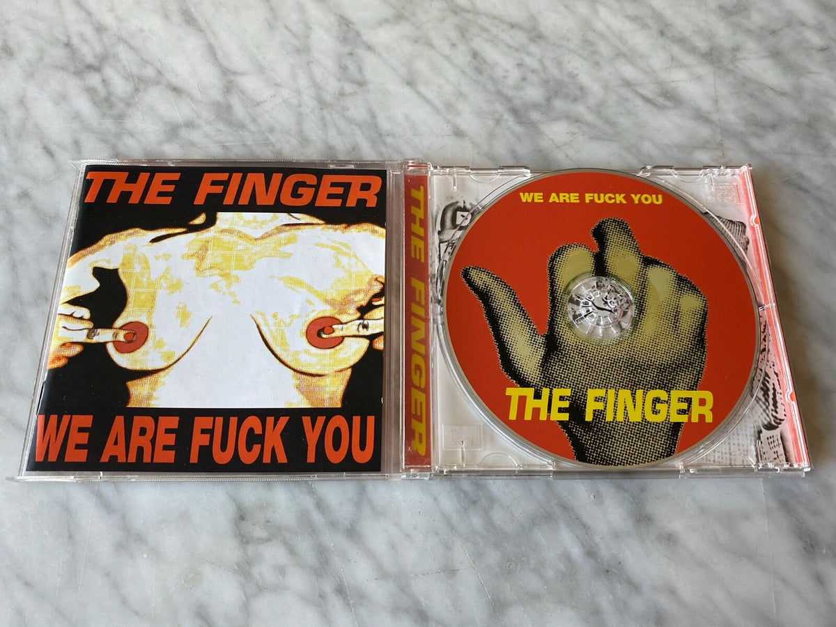 The Finger – We Are Fuck You Punk's Dead Let's Fuck (2003) [UK PRESS]