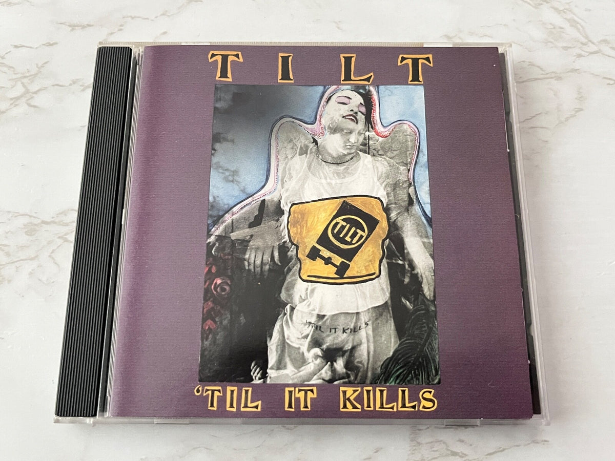 Tilt – Til It Kills (1995)