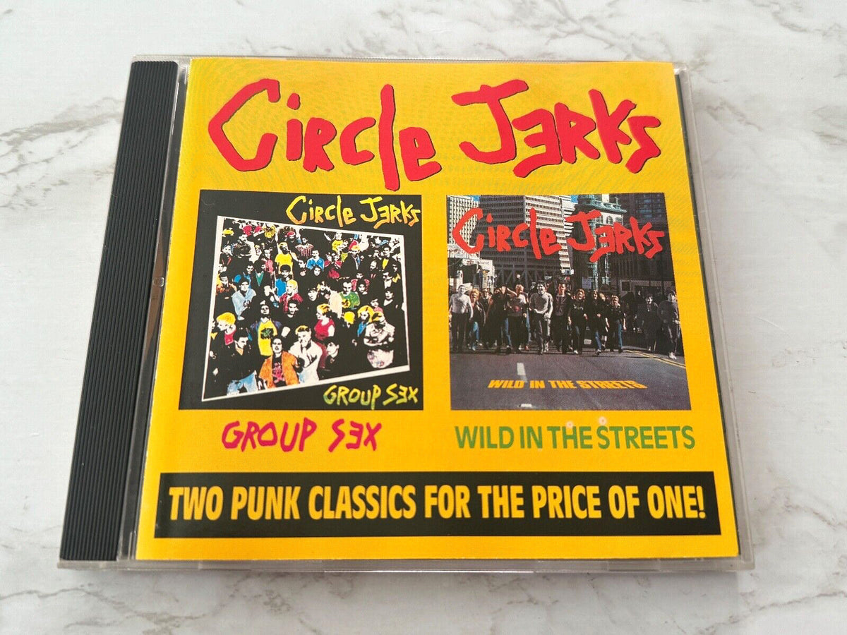 Circle Jerks – Group Sex Wild In The Streets (1990)