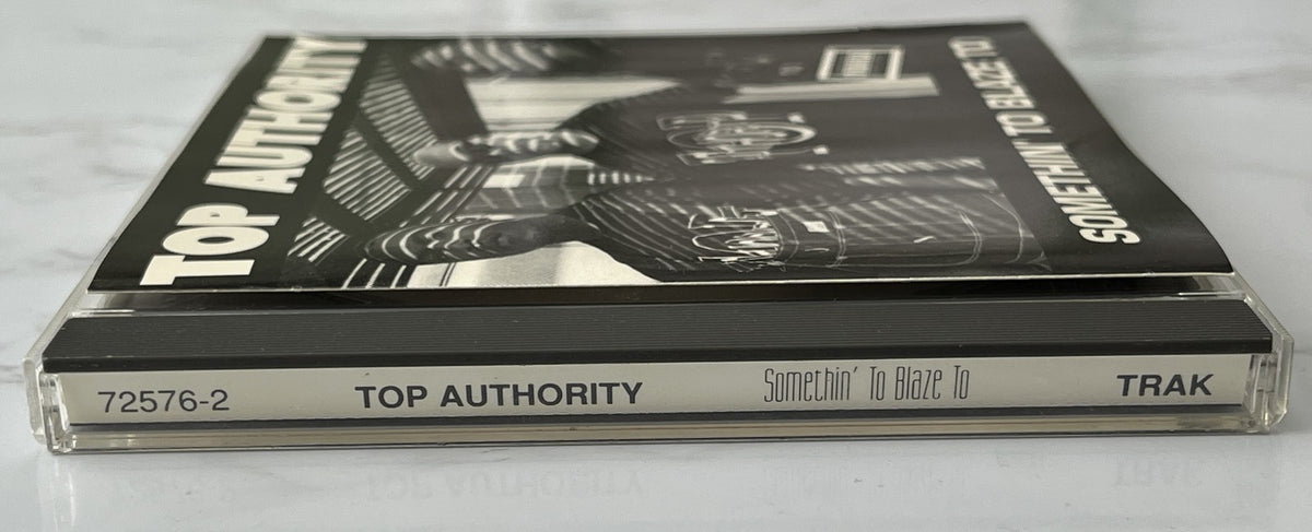 Top Authority – Somethin' To Blaze To (1993) [NIMBUS PRESS]