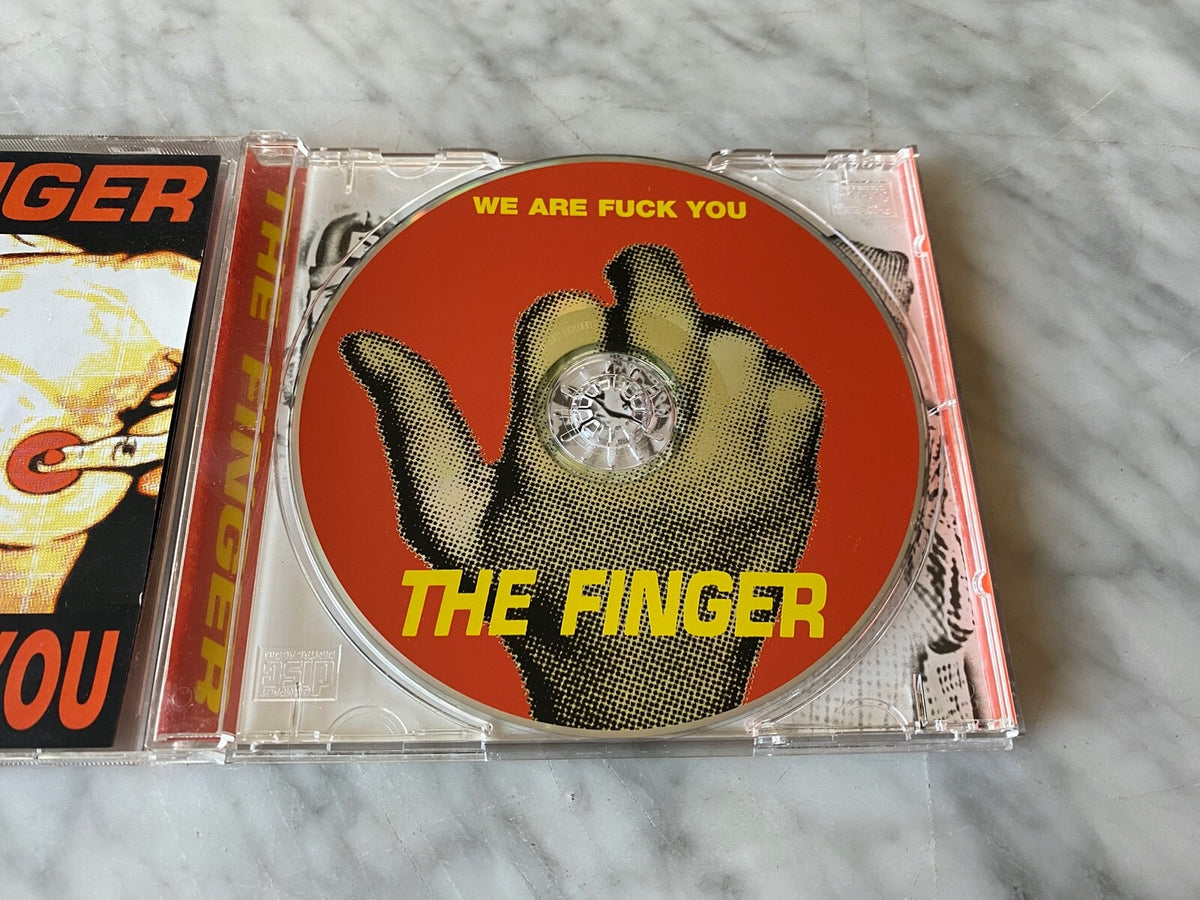 The Finger – We Are Fuck You Punk's Dead Let's Fuck (2003) [UK PRESS]