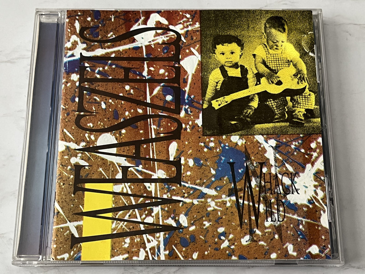The Weaszels – Whack N Wild (2001) [ORIGINAL USA PRESS]